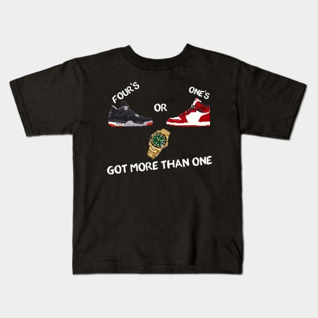 Jordan 4s or Jordan 1s, Rolexes, got more than one Kids T-Shirt by Buff Geeks Art